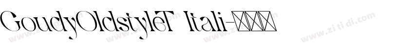 GoudyOldstyleT Itali字体转换
